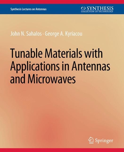 Бумажная книга «Tunable Materials with Applications in Antennas and Microwaves», авторов Джордж А. Кириаку, Джон Н. Сахалос - фото №1