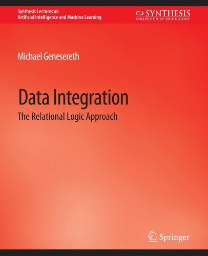 Бумажная книга «Data Integration: The Relational Logic Approach», автор Майкл Генезерет - фото №1