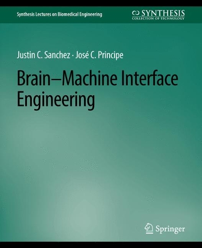 Паперова книга «Brain-Machine Interface Engineering», автор Жозе К. Прінсіпе - фото №1