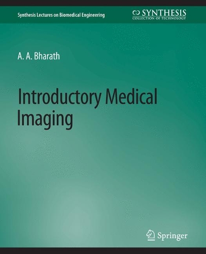 Паперова книга «Introductory Medical Imaging», автор Аніл Бхарат - фото №1