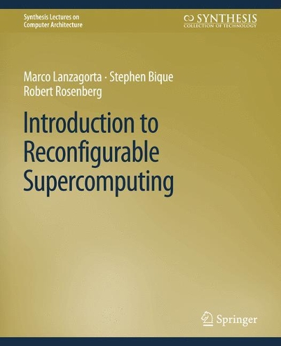 Бумажная книга «Introduction to Reconfigurable Supercomputing», автор Роберт Розенберг - фото №1