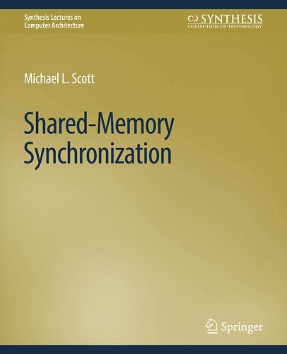 Паперова книга «Shared-Memory Synchronization», автор Майкл Л. Скотт - фото №1