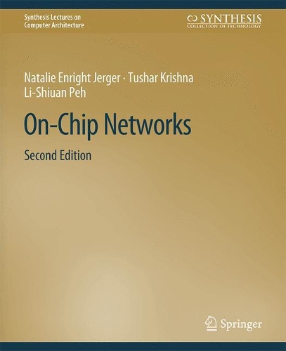 Бумажная книга «On-Chip Networks, Second Edition», автор Тушар Кришна - фото №1