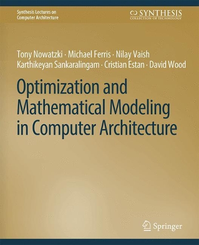 Бумажная книга «Optimization and Mathematical Modeling in Computer Architecture», автор Дэвид Вуд - фото №1