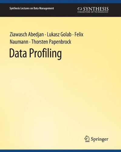 [object Object] «Data Profiling», авторів Фелікс Науманн, Лукаш Голаб, Торстен Папенброк, Зіаваш Абеджан - фото №1