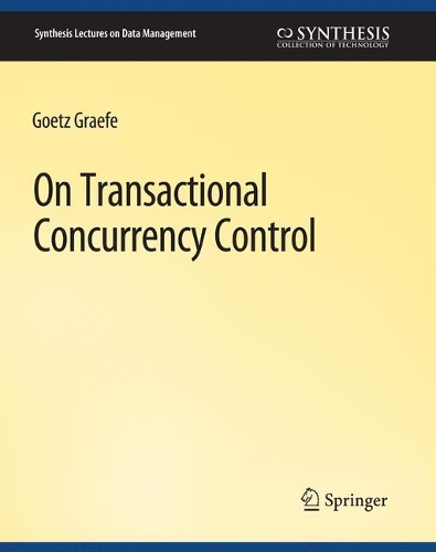 [object Object] «On Transactional Concurrency Control», автор Гетц Граефе - фото №1