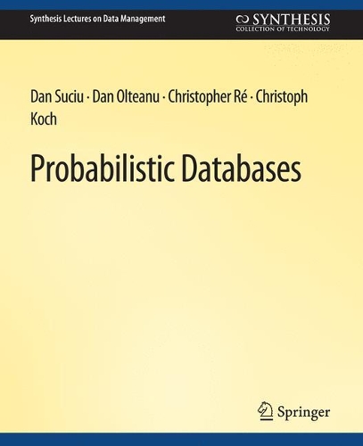 Бумажная книга «Probabilistic Databases», автор Дэн Сучиу - фото №1