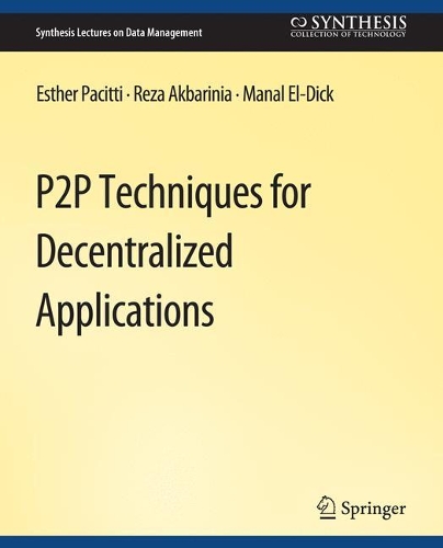 Бумажная книга «P2P Techniques for Decentralized Applications», автор Эстер Пачитти - фото №1