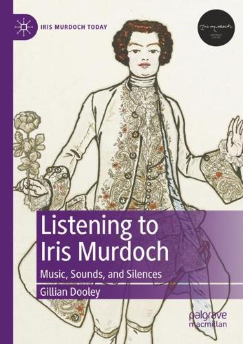 Бумажная книга «Listening to Iris Murdoch: Music, Sounds, and Silences», автор Джиллиан Дули - фото №1
