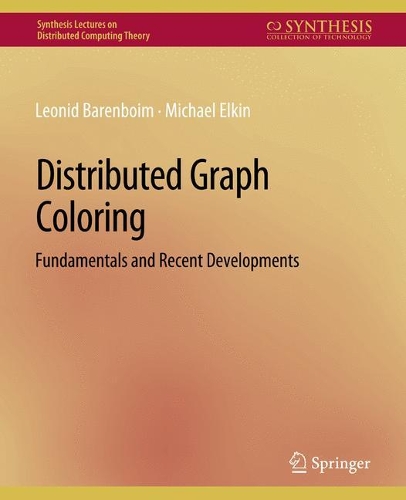 Бумажная книга «Distributed Graph Coloring: Fundamentals and Recent Developments», автор Майкл Элкин - фото №1