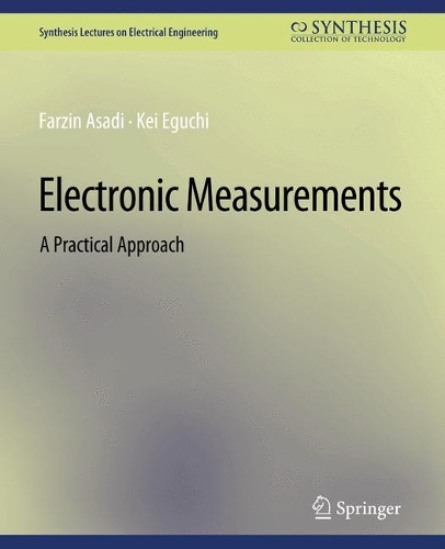 [object Object] «Electronic Measurements: A Practical Approach», авторів Фарзін Асаді, Кей Егучі - фото №1