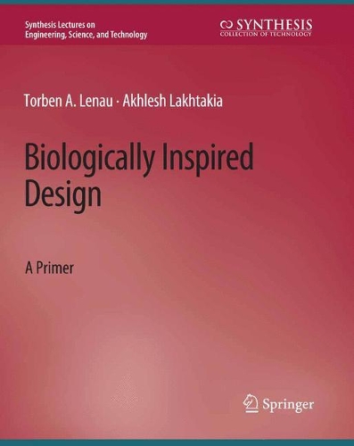 Паперова книга «Biologically Inspired Design: A Primer», авторів Ахлеш Лахтакія, Торбен А. Ленау - фото №1