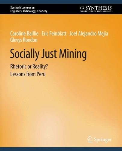 Бумажная книга «Socially Just Mining: Rethoric or Reality? Lessons from Peru», авторов Энди Фури, Джордан Эйткен, Кайли Макферсон, Рита Армстронг, Вики Билро - фото №1