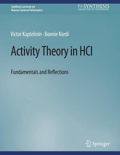 Бумажная книга «Activity Theory in HCI: Fundamentals and Reflections», автор Бонни Нарди - фото №1