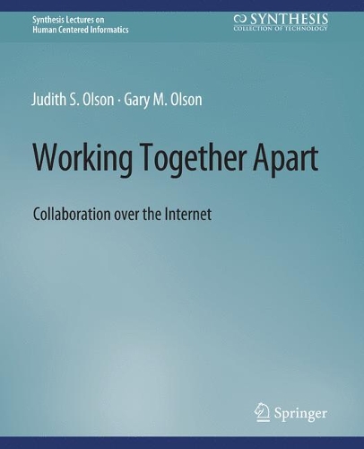 Паперова книга «Working Together Apart: Collaboration over the Internet», автор Гері Олсон - фото №1