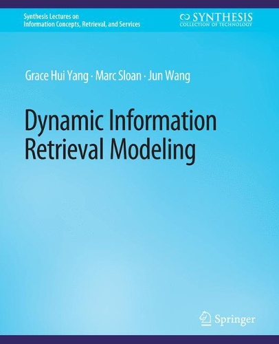 Паперова книга «Dynamic Information Retrieval Modeling», автор Цзюнь Ван - фото №1