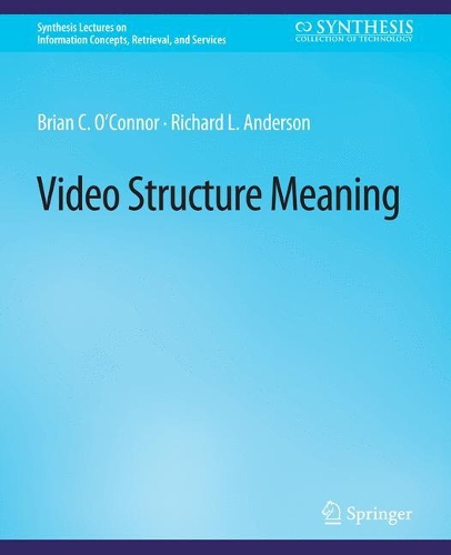 [object Object] «Video Structure Meaning», авторів Брайан К. О'Коннор, Річард Л. Андерсон - фото №1