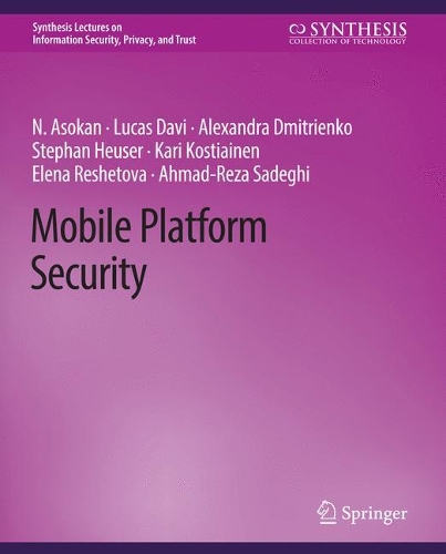 Паперова книга «Mobile Platform Security», авторів Ахмад-Реза Садегі, Н. Асокан - фото №1