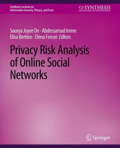 [object Object] «Privacy Risk Analysis of Online Social Networks», авторів Абдессамад Імін, Сурья Джойї Де - фото №1