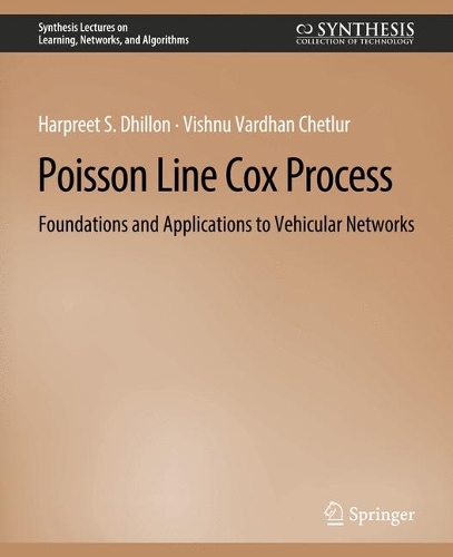 [object Object] «Poisson Line Cox Process: Foundations and Applications to Vehicular Networks», авторів Харпріт С. Діллон, Вішну Вардхан Четлур - фото №1