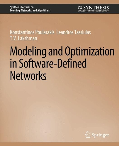 [object Object] «Modeling and Optimization in Software-Defined Networks», авторів Константінос Пуларакіс, Леандрос Тассіулас, Т.В. Лакшман - фото №1
