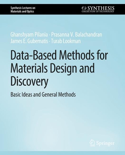 [object Object] «Data-Based Methods for Materials Design and Discovery: Basic Ideas and General Methods», авторов Ганшиам Пилания, Джеймс Э. Губернатис, Прасанна В. Балачандран, Тураб Лукман - фото №1