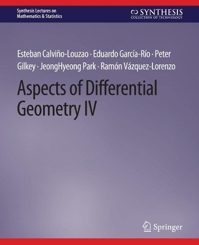 [object Object] «Aspects of Differential Geometry IV», авторів Едуардо Гарсія-Ріо, Естебан Кальвіньо-Лузао, Парк Чон Хьонг, Пітер Гілкі, Рамон Васкес-Лоренсо - фото №1