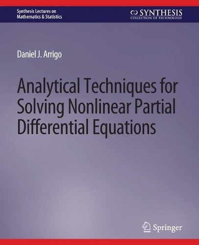 [object Object] «Analytical Techniques for Solving Nonlinear Partial Differential Equations», автор Деніел Дж. Арріго - фото №1