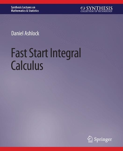 [object Object] «Fast Start Integral Calculus», автор Даніель Ешлок - фото №1