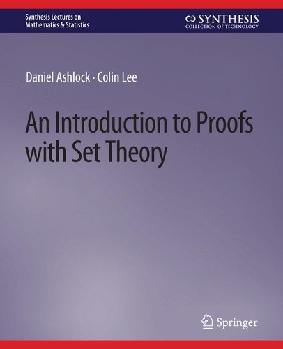 [object Object] «An Introduction to Proofs with Set Theory», авторів Колін Лі, Даніель Ешлок - фото №1