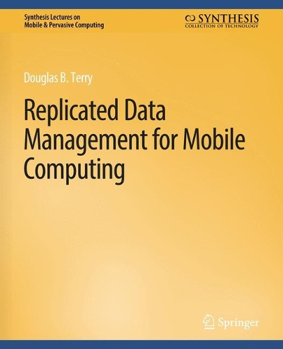 Бумажная книга «Replicated Data Management for Mobile Computing», автор Терри Дуглас - фото №1
