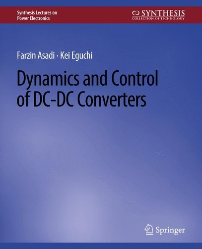 Бумажная книга «Dynamics and Control of DC-DC Converters», авторов Фарзин Асади, Кей Эгучи - фото №1