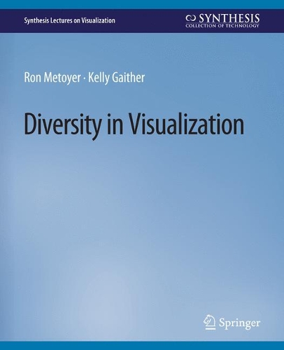[object Object] «Diversity in Visualization», авторів Келлі Гейтер, Рон Метойєр - фото №1