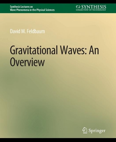 [object Object] «Gravitational Waves: An Overview», автор Девід М. Фельдбаум - фото №1