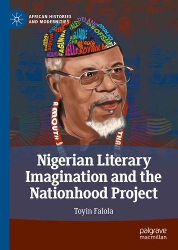 Бумажная книга «Nigerian Literary Imagination and the Nationhood Project», автор Тойин Фалола - фото №1