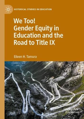 Бумажная книга «We Too! Gender Equity in Education and the Road to Title IX», автор Эйлин Х. Тамура - фото №1