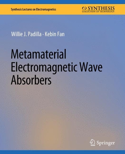 Паперова книга «Metamaterial Electromagnetic Wave Absorbers», авторів Кебін Фан, Віллі Дж. Паділья - фото №1