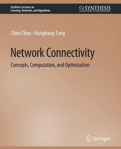 [object Object] «Network Connectivity: Concepts, Computation, and Optimization», авторів Чен Чен, Хангханг Тонг - фото №1