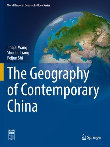 Бумажная книга «The Geography of Contemporary China», авторов Цзинъай Ван, Пэйцзюнь Ши, Шуньлинь Лян - фото №1