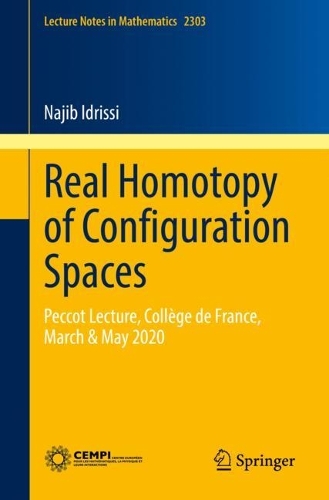 Бумажная книга «Real Homotopy of Configuration Spaces: Peccot Lecture, Collège de France, March & May 2020», автор Наджиб Идрисси - фото №1