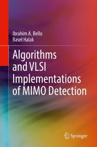Бумажная книга «Algorithms and VLSI Implementations of MIMO Detection», авторов Базель Халак, Ибрагим А. Белло - фото №1