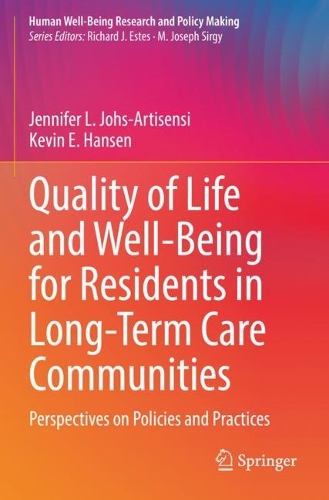 Бумажная книга «Quality of Life and Well-Being for Residents in Long-Term Care Communities: Perspectives on Policies and Practices», авторов Дженнифер Л. Йохс-Артисенси, Кевин Э. Хансен - фото №1