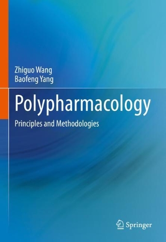 Паперова книга «Polypharmacology: Principles and Methodologies», авторів Баофенг Ян, Чжигуо Ван - фото №1
