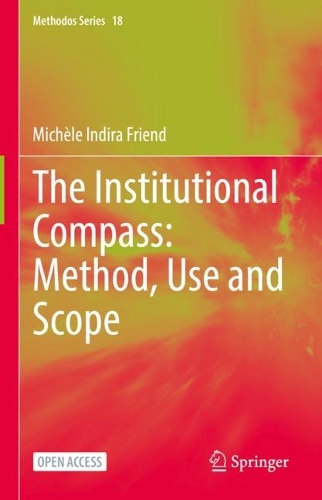 [object Object] «The Institutional Compass: Method, Use and Scope», автор Мишель Индира Френд - фото №1