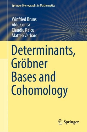 [object Object] «Determinants, Gröbner Bases and Cohomology», авторів Альдо Конка, Клаудіу Райку, Маттео Варбаро, Вінфрід Брунс - фото №1