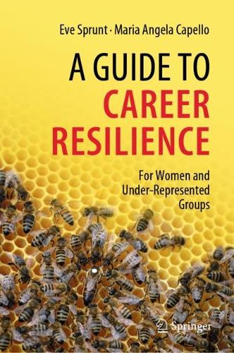 Паперова книга «A Guide to Career Resilience: For Women and Under-Represented Groups», авторів Єва Спрунт, Марія Анхела Капелло - фото №1