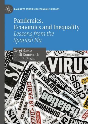 Паперова книга «Pandemics, Economics and Inequality: Lessons from the Spanish Flu», авторів Джоан Р. Розес, Йорді Доменек, Серджі Баско - фото №1