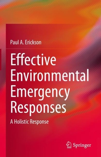 Бумажная книга «Effective Environmental Emergency Responses: A Holistic Response», автор Пол А. Эриксон - фото №1