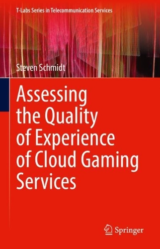 [object Object] «Assessing the Quality of Experience of Cloud Gaming Services», автор Стивен Шмидт - фото №1