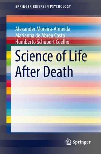 Бумажная книга «Science of Life After Death», авторов Александр Морейра-Алмейда, Умберто Шуберт Коэльо, Марианна де Абреу Коста - фото №1